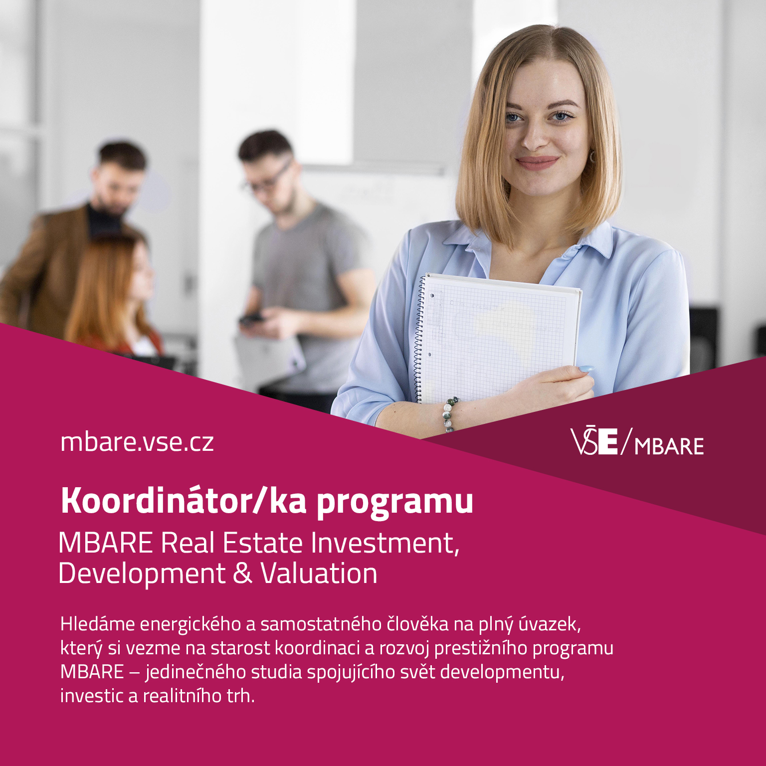 Volná pracovní pozice: Koordinátor/ka programu MBARE/FFÚ VŠE – Real Estate Investment, Development & Valuation